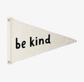 Be Kind - Poster Flag