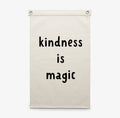 Kindness Is Magic - Poster