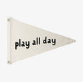 Play All Day - Poster Flag