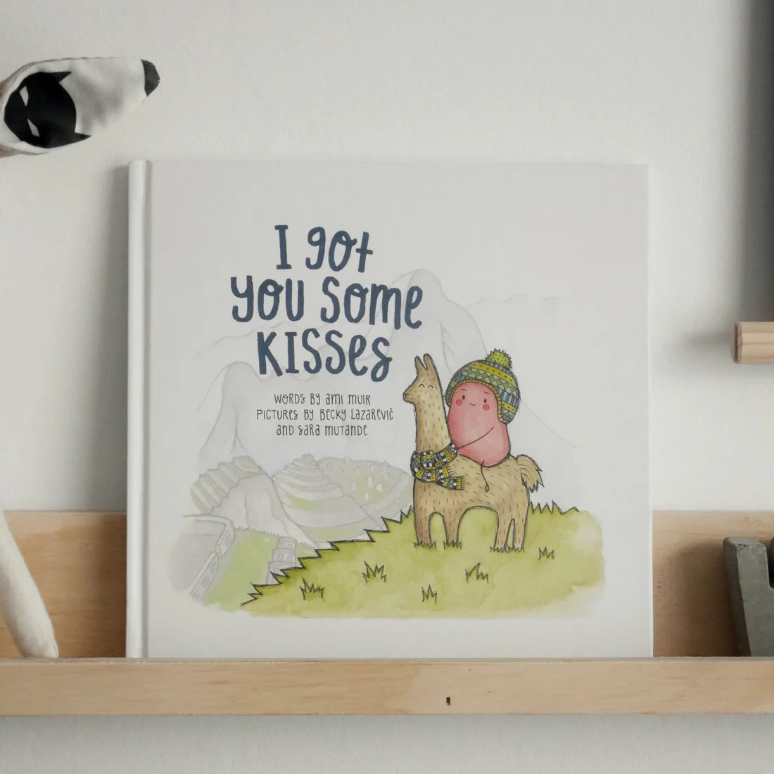 I Got You Some Kisses - Hardcover